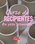 Curso Presencial de Recipientes y Bases de resina Acrílica