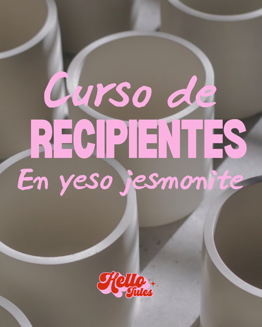 Curso Presencial de Recipientes y Bases de resina Acrílica